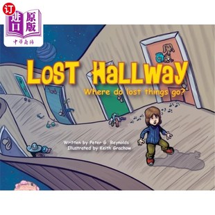 海外直订Lost Hallway: Where do lost things go? 迷路走廊：迷路的东西去哪里了？