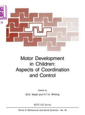 海外直订医药图书Motor Development in Children: Aspects of Coordination and Control 儿童运动发展:协调和控制方面