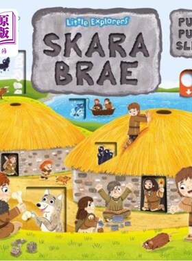 海外直订Little Explorers: Skara Brae (Push, Pull and Sli... 小探险家:Skara Brae(推、拉、滑)