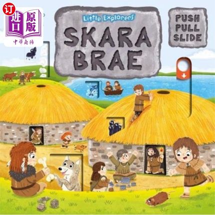 海外直订Little Explorers: Skara Brae (Push, Pull and Sli... 小探险家:Skara Brae(推、拉、滑)