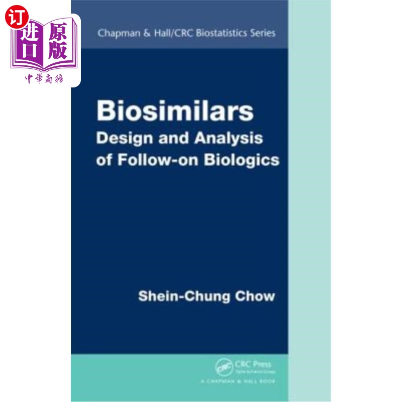 海外直订医药图书Biosimilars: Design and Analysis of Follow-on Biologics 生物仿制药:后续生物制剂的设计和分析