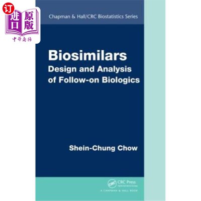 海外直订医药图书Biosimilars: Design and Analysis of Follow-on Biologics 生物仿制药：后续生物制剂的设计和分析