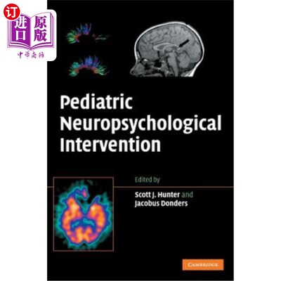 海外直订医药图书Pediatric Neuropsychological Intervention: A Critical Review of Science & Practi 儿童神经心理干预：