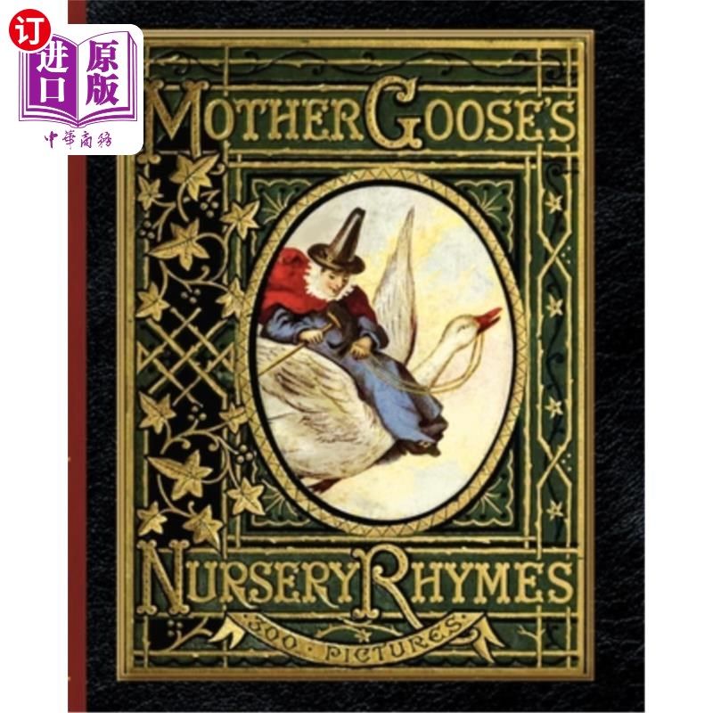海外直订Mother Goose's Nursery Rhymes: A Collection of Alphabets, Rhymes, Tales, and Jin 鹅妈妈的童谣：字母、韵文、