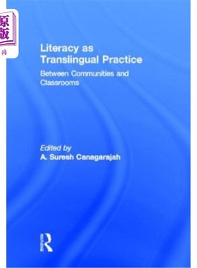 海外直订Literacy as Translingual Practice: Between Communities and Classrooms 作为跨语言实践的识字：在社区和教室之