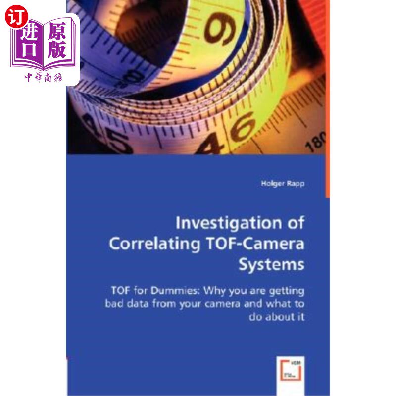海外直订Investigation of Correlating TOF-Camera Systems 相关TOF-Camera系统的研究