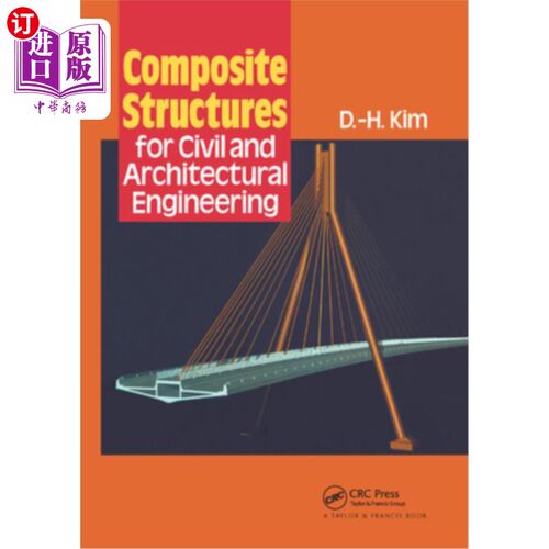 海外直订Composite Structures for Civil and Architectural Engineering 土木和建筑工程用组合结构