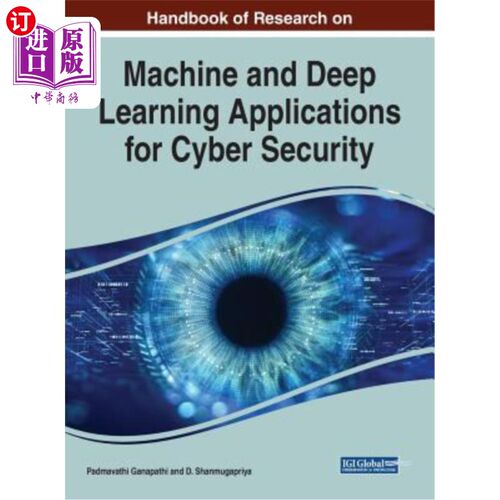 海外直订Handbook of Research on Machine and Deep Learning Applications for Cyber Securit 计算机与安全深度学习应
