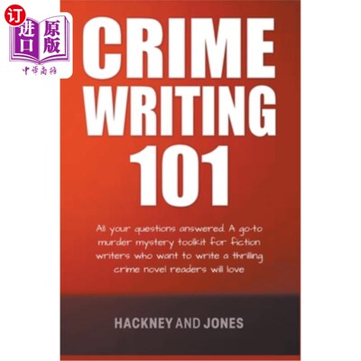 海外直订Crime Writing 101 - All Your Questions Answered 犯罪写作101 -你所有的问题都有答案