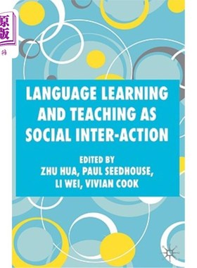 海外直订Language Learning and Teaching as Social Inter-Action 作为社会互动的语言学习和教学