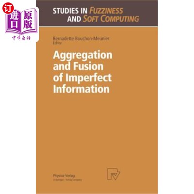 海外直订Aggregation and Fusion of Imperfect Information 不完全信息的聚合与融合