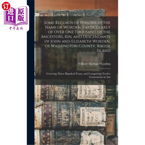 海外直订Some Records of Persons by the Name of Worden, Particularly of Over One Thousand 《沃登人名的一些记录》，特