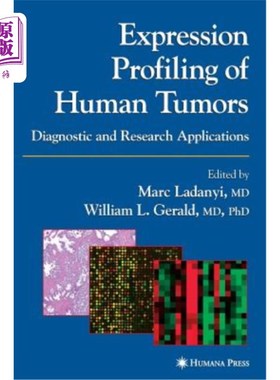 海外直订医药图书Expression Profiling of Human Tumors: Diagnostic and Research Applications 人类肿瘤的表达谱:诊断和