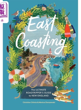 东海岸 新英格兰公路旅行权威指南 精装插图版 英文原版 East Coasting Christine A Chitnis【中商原版】