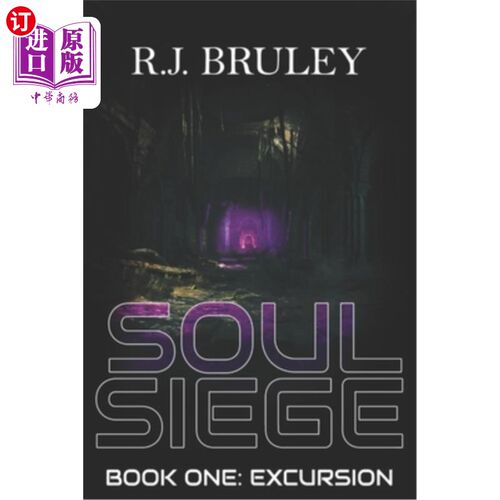 海外直订Soul Siege: Book 1: Excursion 魂围城：第1册：远足