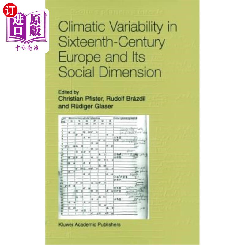 海外直订Climatic Variability in Sixteenth-Century Europe and Its Social Dimension 16世纪欧洲的气候变化及其社会维度