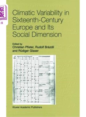 海外直订Climatic Variability in Sixteenth-Century Europe and Its Social Dimension 16世纪欧洲的气候变化及其社会维度