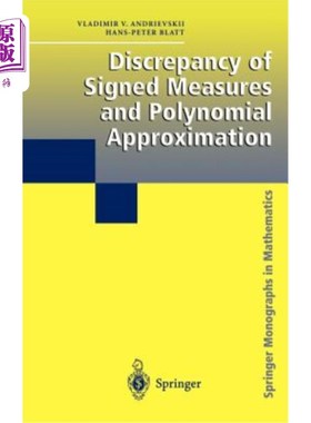 海外直订Discrepancy of Signed Measures and Polynomial Approximation 符号测度的差异与多项式逼近