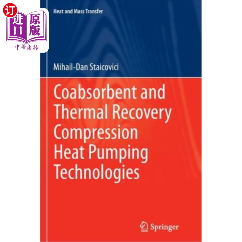 海外直订Coabsorbent and Thermal Recovery Compression Heat Pumping Technologies 共吸收和热回收压缩热泵技术