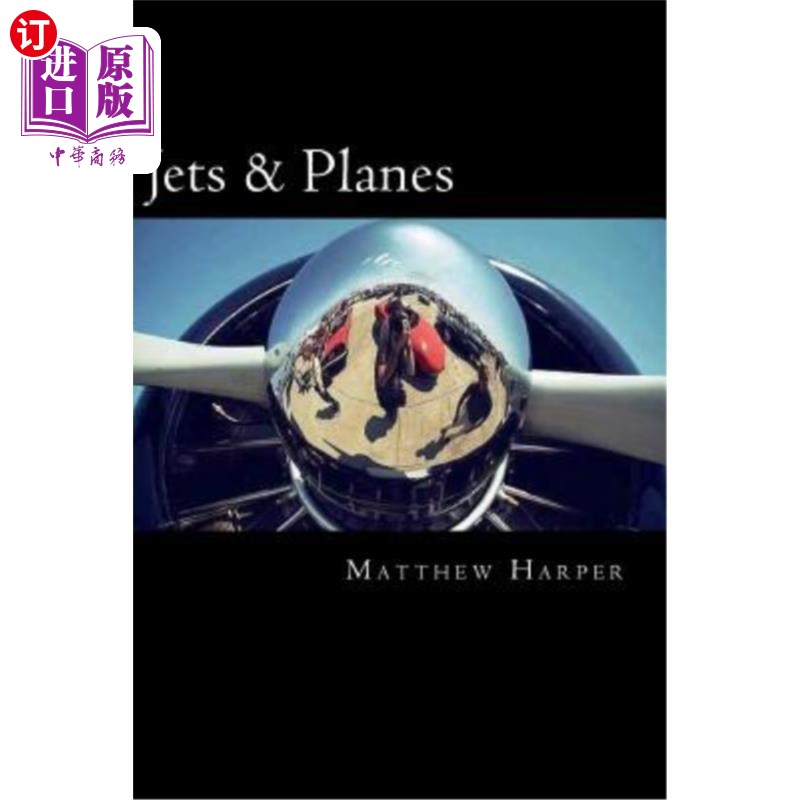 海外直订Jets & Planes: A Fascinating Book Containing Facts, Trivia, Images & Memory Reca 喷气机和飞机：一本包含事实