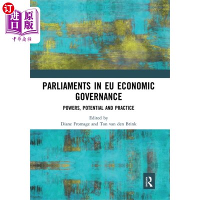 海外直订Parliaments in EU Economic Governance 欧盟经济治理中的议会