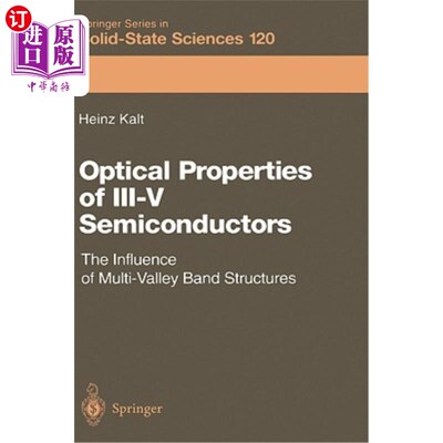 海外直订Optical Properties of III-V Semiconductors: The Influence of Multi-Valley Band S III-V型半导体的