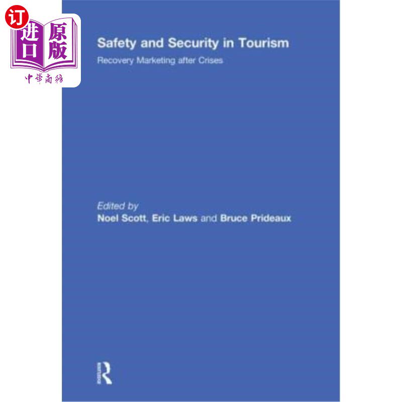 海外直订Safety and Security in Tourism: Recovery Marketing After Crises 旅游业的安全与保障:危机后的恢复营销