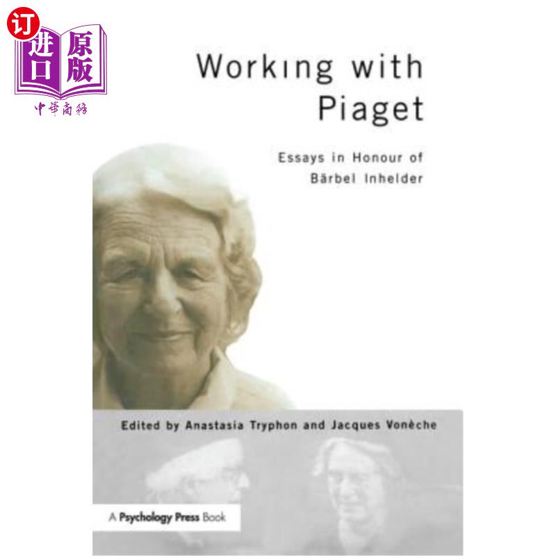 海外直订Working with Piaget: Essays in Honour of Barbel Inhelder 与皮亚杰合作：为巴贝尔·因赫尔德而写的文章