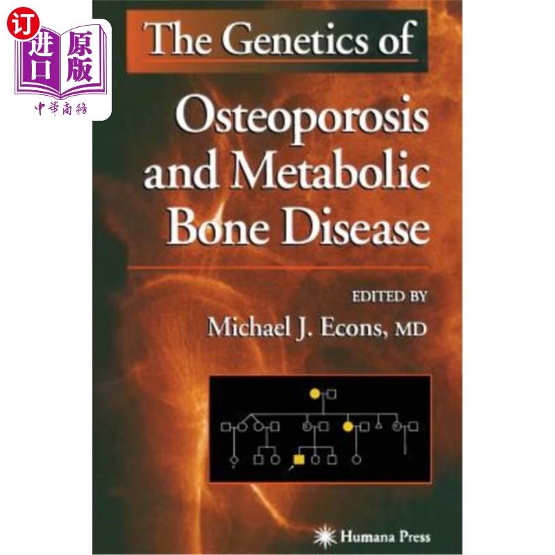 海外直订医药图书The Genetics of Osteoporosis and Metabolic Bone Disease 骨质疏松与代谢性骨病的遗传学研究