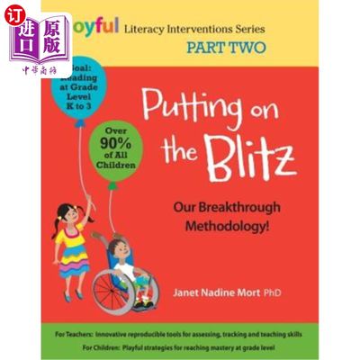 海外直订Putting on the Blitz: Our Breakthrough Methodology!: Joyful Literacy Interventio 进行闪电战：我们的突破性方