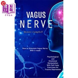 Nerve Vagus 海外直订医药图书Vagus week Emotion and How 迷走神经：如何用4 Stimulate Psychological With