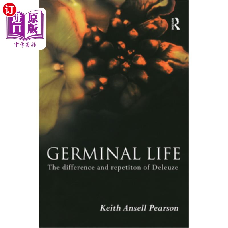 海外直订Germinal Life: The Difference and Repetition of Deleuze 生殖寿命