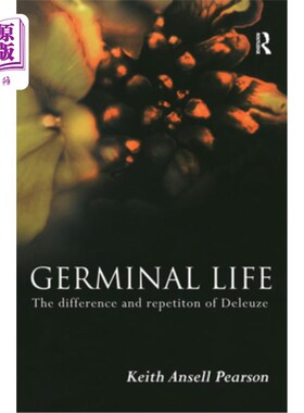 海外直订Germinal Life: The Difference and Repetition of Deleuze 生殖寿命