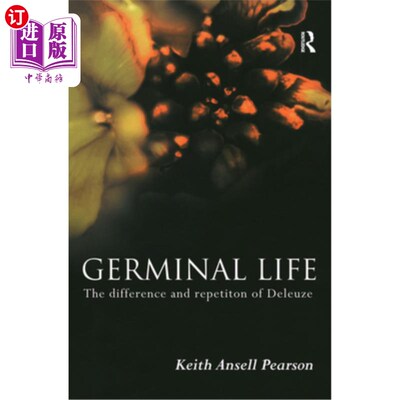海外直订Germinal Life: The Difference and Repetition of Deleuze 生殖寿命