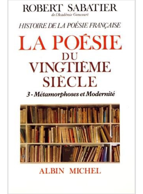 现货 罗贝尔 萨巴蒂埃 法国诗歌史 20世纪诗歌 Histoire de la poesie francaise 法文原版 Robert Sabatier【中商原版】