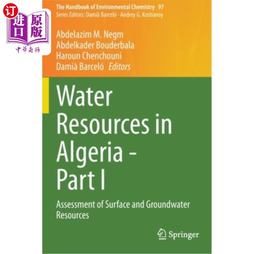 海外直订Water Resources in Algeria - Part I: Assessment of Surface and Groundwater Resou 阿尔及利亚的水资源-第1部分