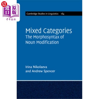 海外直订Mixed Categories: The Morphosyntax of Noun Modification 混合范畴：名词修饰的形态句法