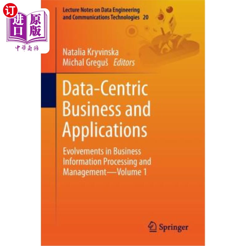 海外直订Data-Centric Business and Applications: Evolvements in Business Information Proc 以数据为中心的业务和应用：