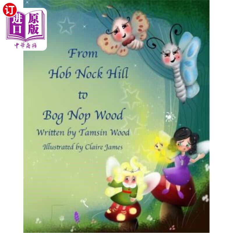 海外直订From Hob Nock Hill to Bog Nop Wood 从霍布诺克山到博格诺普伍德