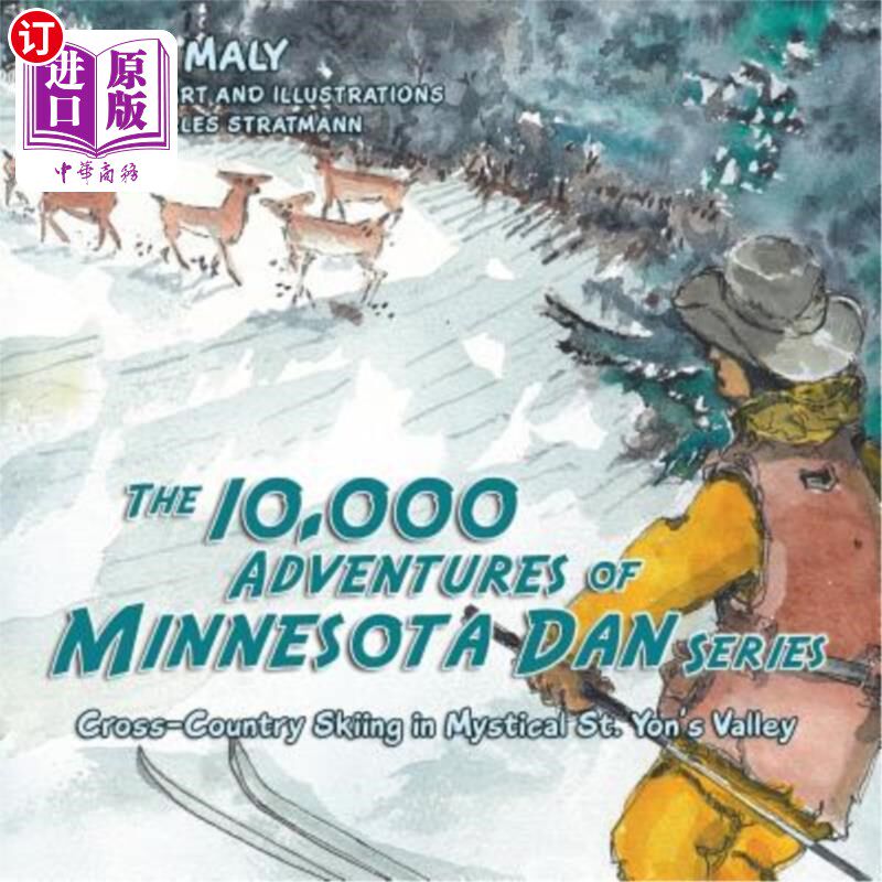 海外直订The 10,000 Adventures of Minnesota Dan series: Cross-Country Skiing in Mystical  明尼苏达丹的一万冒险系列: