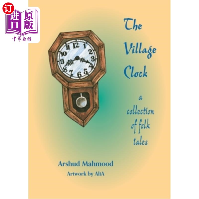 海外直订The Village Clock: A Collection of Folk Tales 《乡村钟：民间故事集