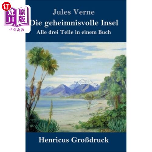 海外直订德语 Die geheimnisvolle Insel (Gro?druck): Alle drei Teile in einem Buch 神秘岛(叹气):一个书内出现三个部分