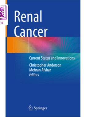 海外直订医药图书Renal Cancer: Current Status and Innovations 肾癌:现状与创新