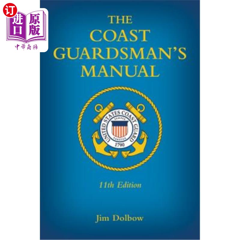 海外直订The Coast Guardsman's Manual 海岸警卫队手册 书籍/杂志/报纸 科学技术类原版书 原图主图