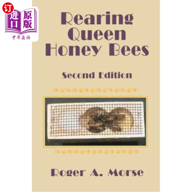 海外直订Rearing Queen Honey Bees: Second Edition 养蜂皇后:第二版