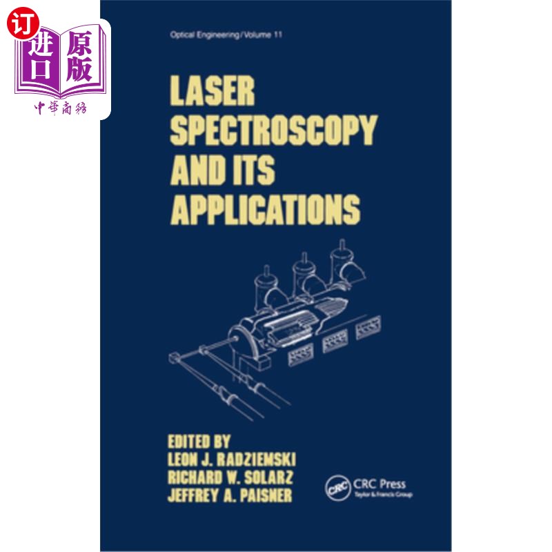 海外直订Laser Spectroscopy and Its Applications 激光光谱学及其应用
