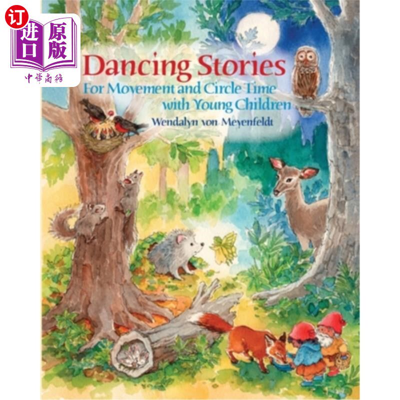 海外直订Dancing Stories: For Movement and Circle Time with Young Children 舞蹈故事：与幼儿一起运动和圈时间