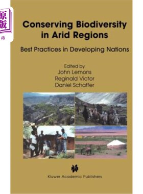 海外直订Conserving Biodiversity in Arid Regions: Best Practices in Developing Nations 干旱地区保护生物多样性:发展中