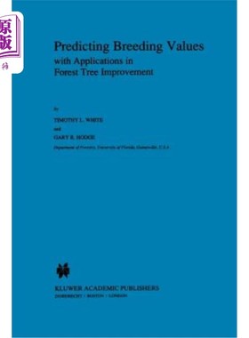 海外直订Predicting Breeding Values with Applications in Forest Tree Improvement 预测育种价值及其在林木改良中的应用