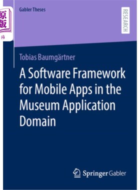 海外直订A Software Framework for Mobile Apps in the Museum Application Domain A Software Framework